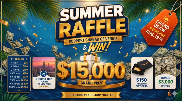 Chabad of Venice Summer Raffle — $15,000 grand prize, Grand Draw Wednesday August 19